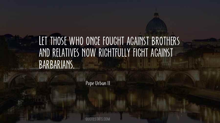 Brothers At War Quotes #1218762