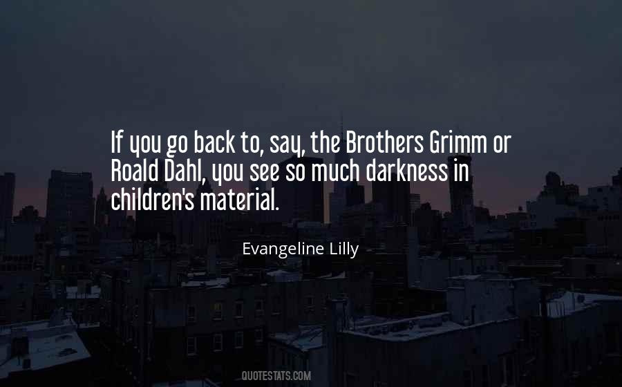 Brothers Grimm Quotes #530175