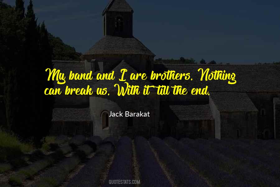 Brothers Until The End Quotes #1118683