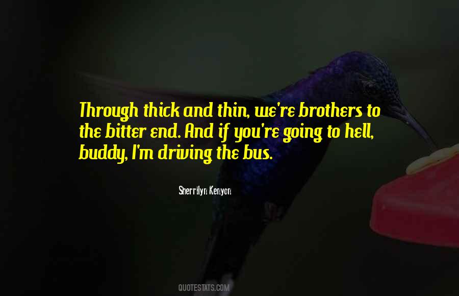 Brothers Until The End Quotes #1249623