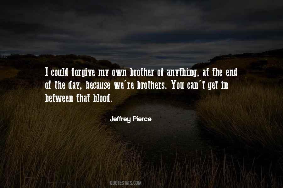 Brothers Until The End Quotes #1319694