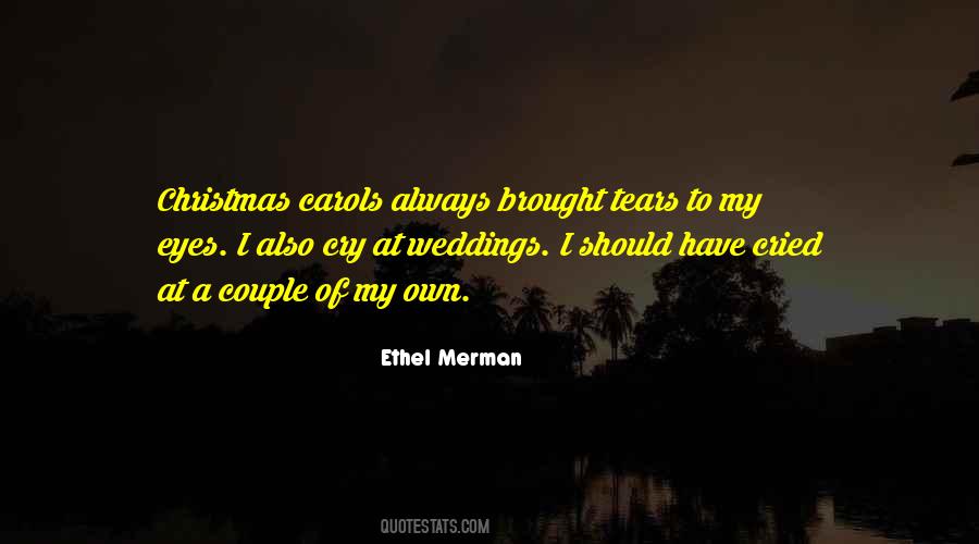 Brought Tears Quotes #1362983