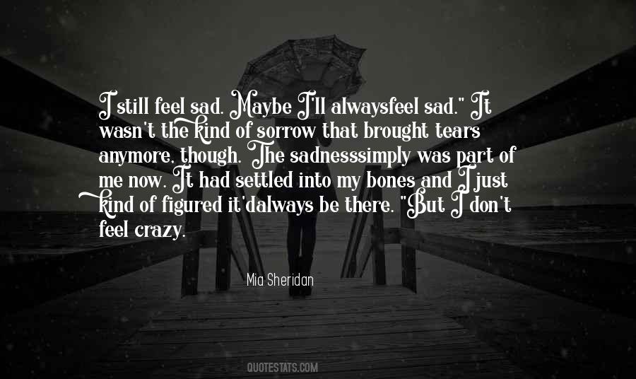 Brought Tears Quotes #1385598