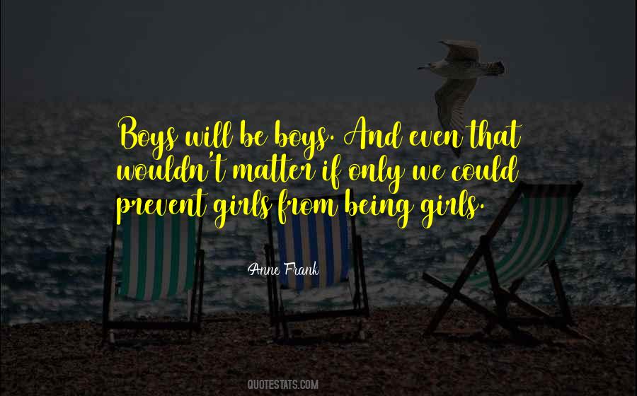 Only Boys Quotes #412594