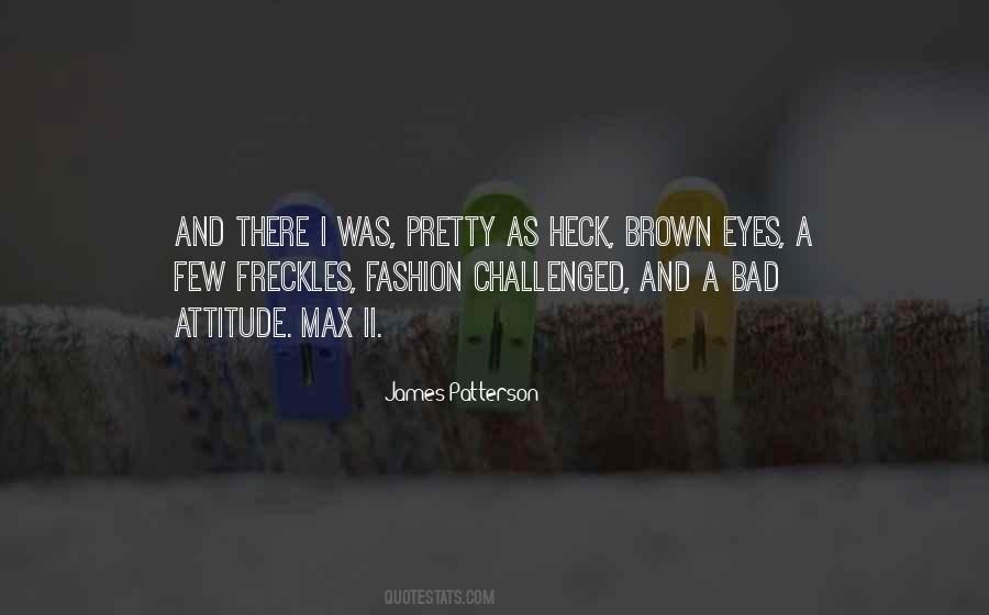 Brown Eye Quotes #914597