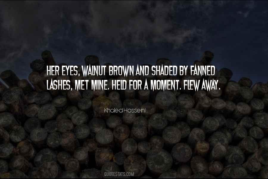 Brown Eye Quotes #966587