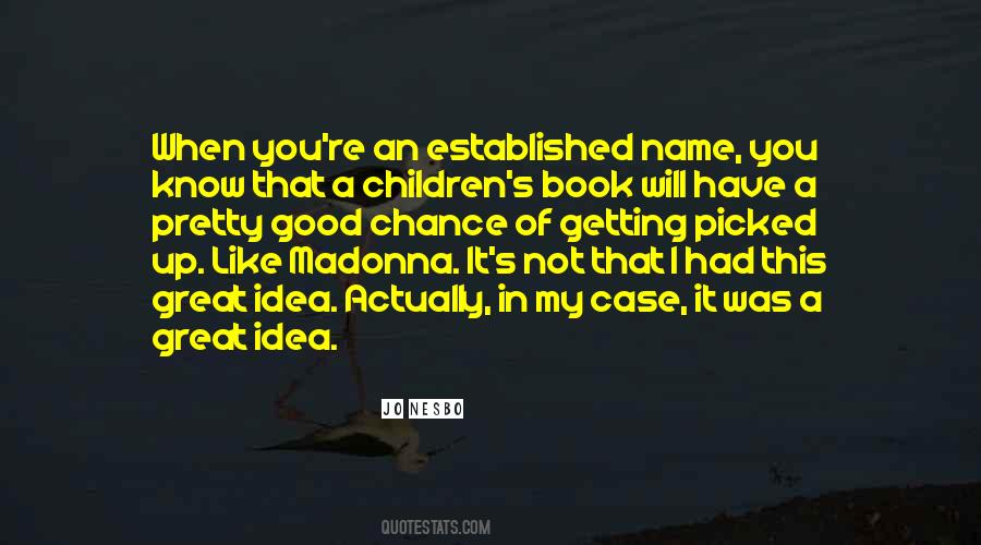 Getting An Idea Quotes #112937