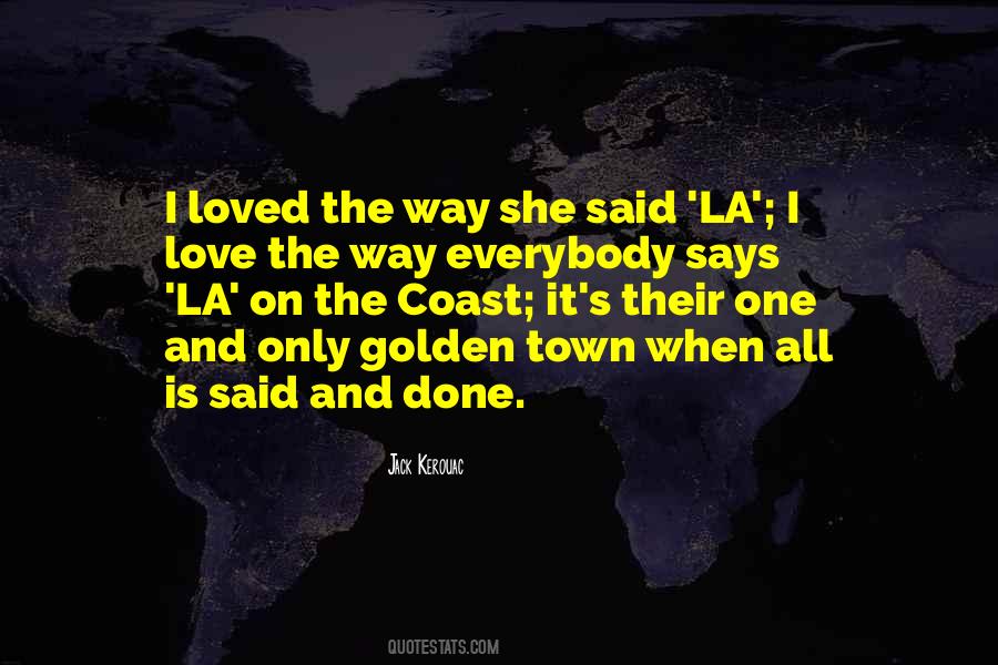 I Love La Quotes #498963