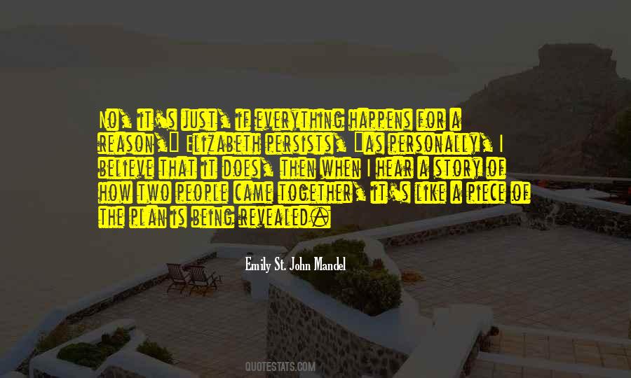 Everything Comes Together Quotes #239112