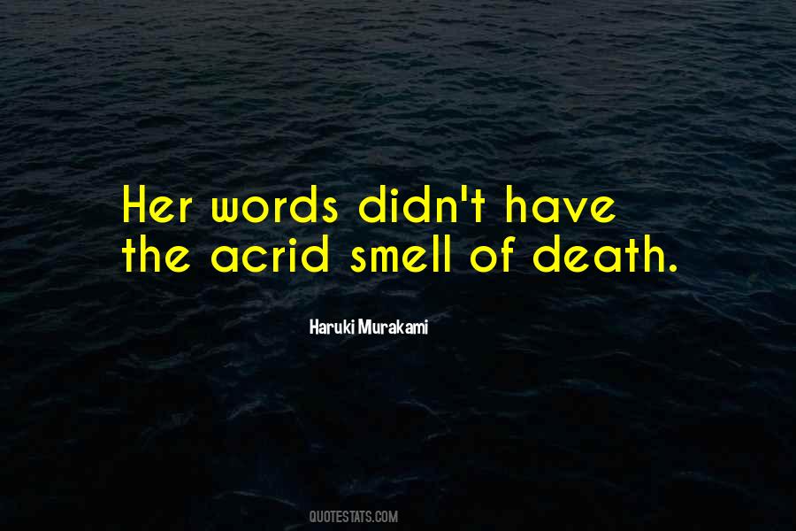 Acrid Smell Quotes #302873