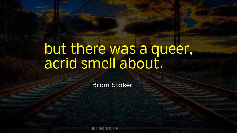 Acrid Smell Quotes #46663