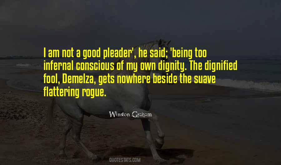 Being Dignified Quotes #913960