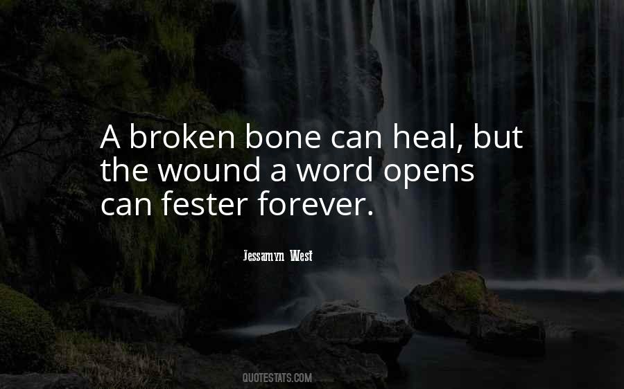 Having A Broken Bone Quotes #1028936