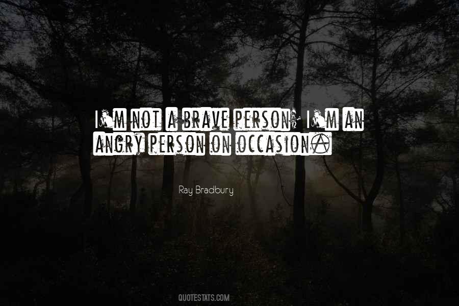 Brave Person Quotes #1022572