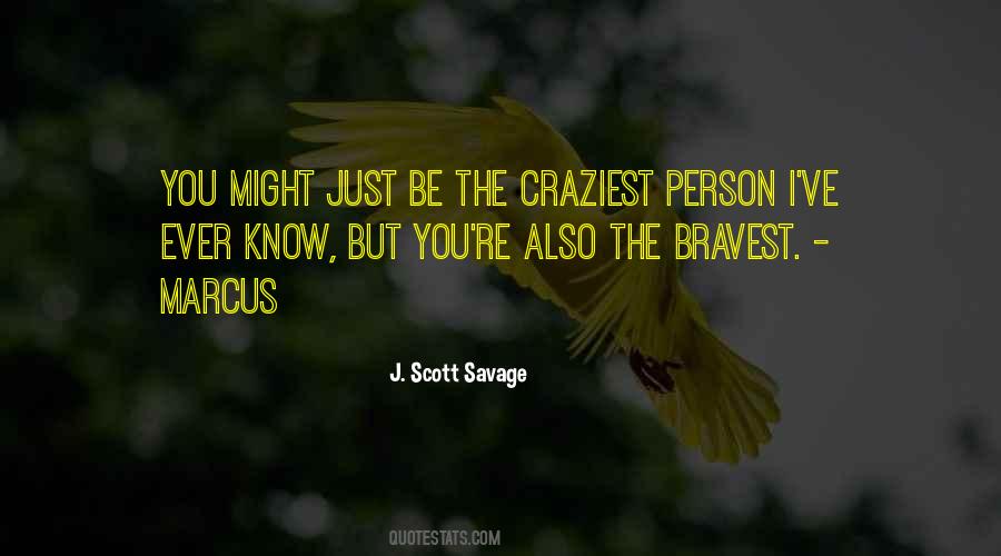 Brave Person Quotes #1878743