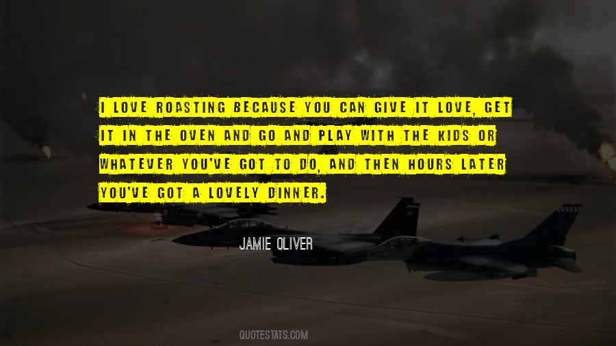 Dinner And Love Quotes #1351447