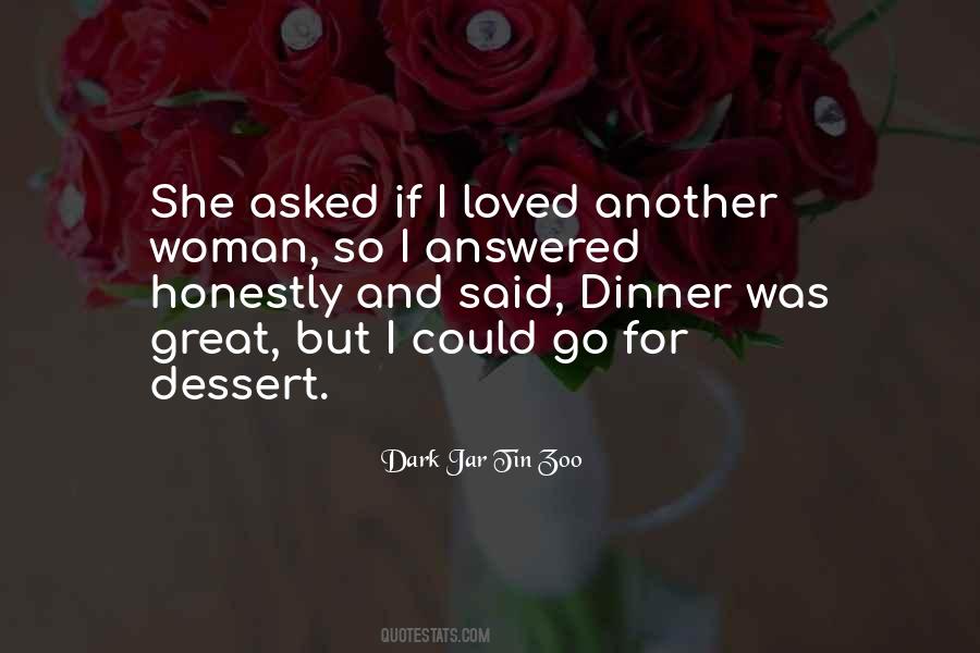 Dinner And Love Quotes #1752818