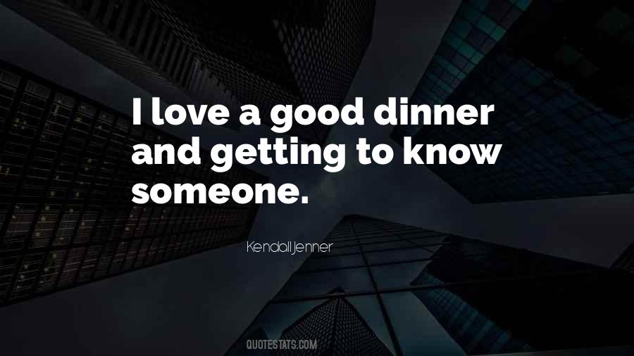 Dinner And Love Quotes #565870