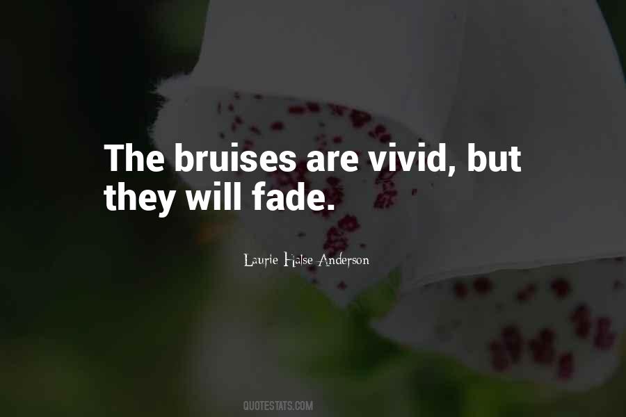 Bruises Fade Quotes #192484