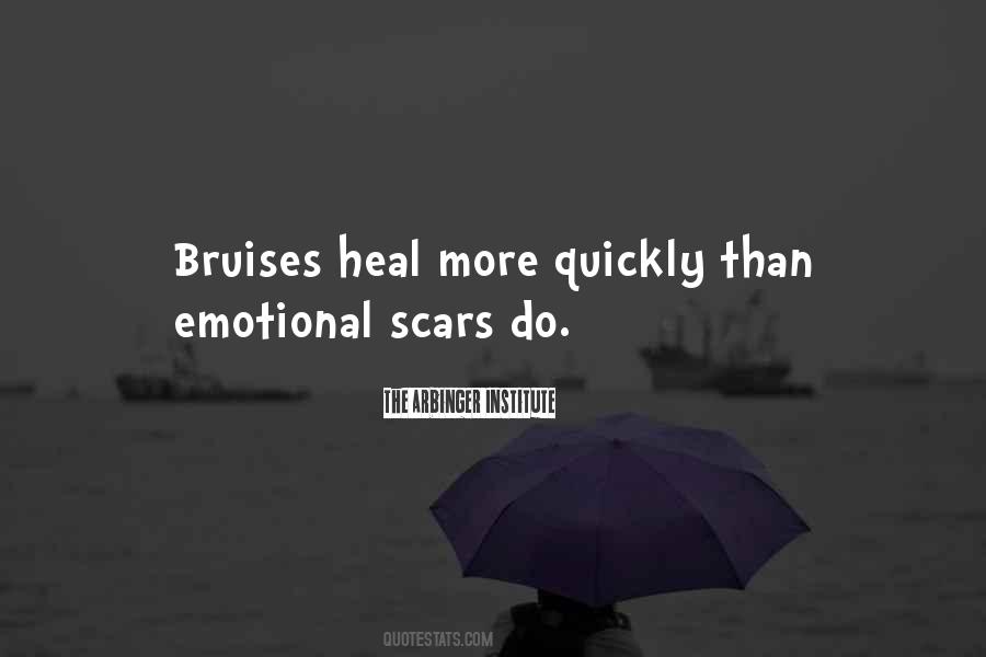 Bruises Heal Quotes #129515