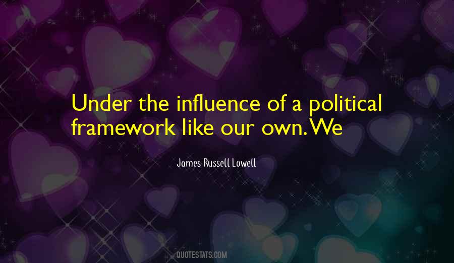 Political Influence Quotes #931470