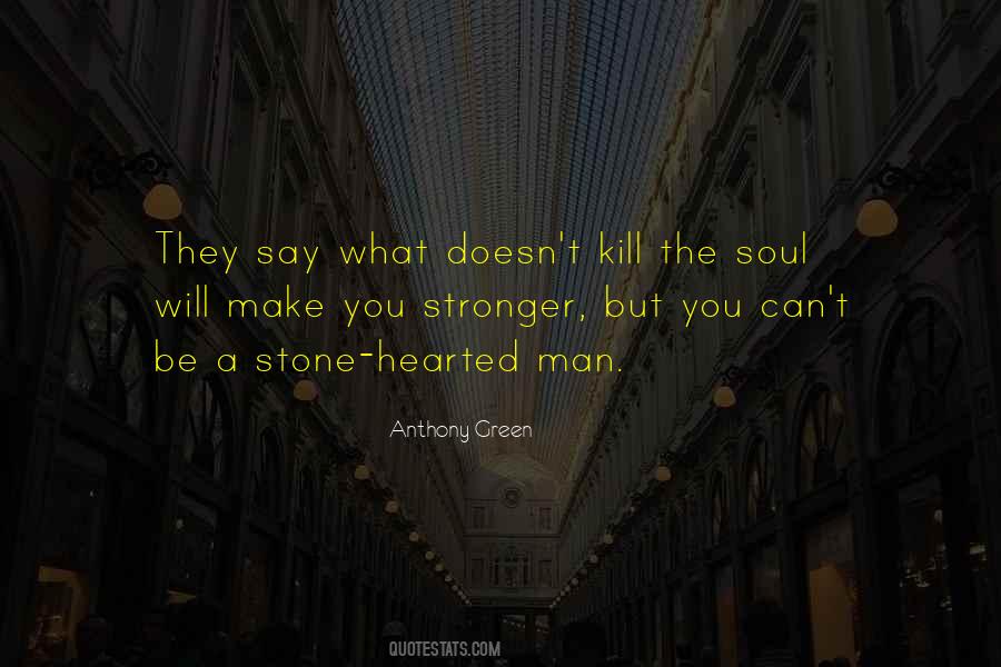 Make You Stronger Quotes #1134397