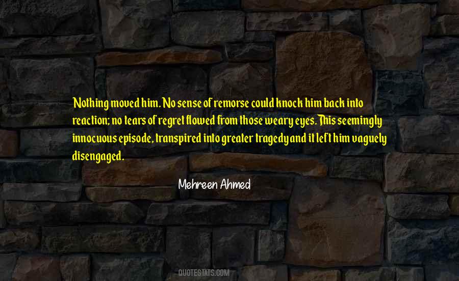 Regret Remorse Quotes #1220987