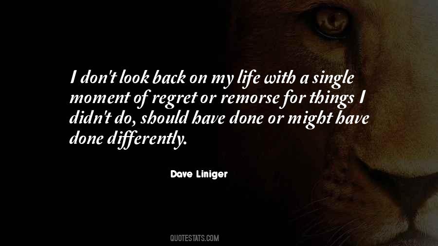 Regret Remorse Quotes #1374416