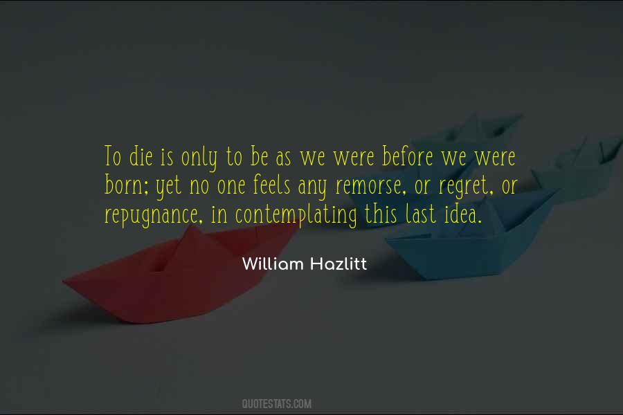 Regret Remorse Quotes #1534561