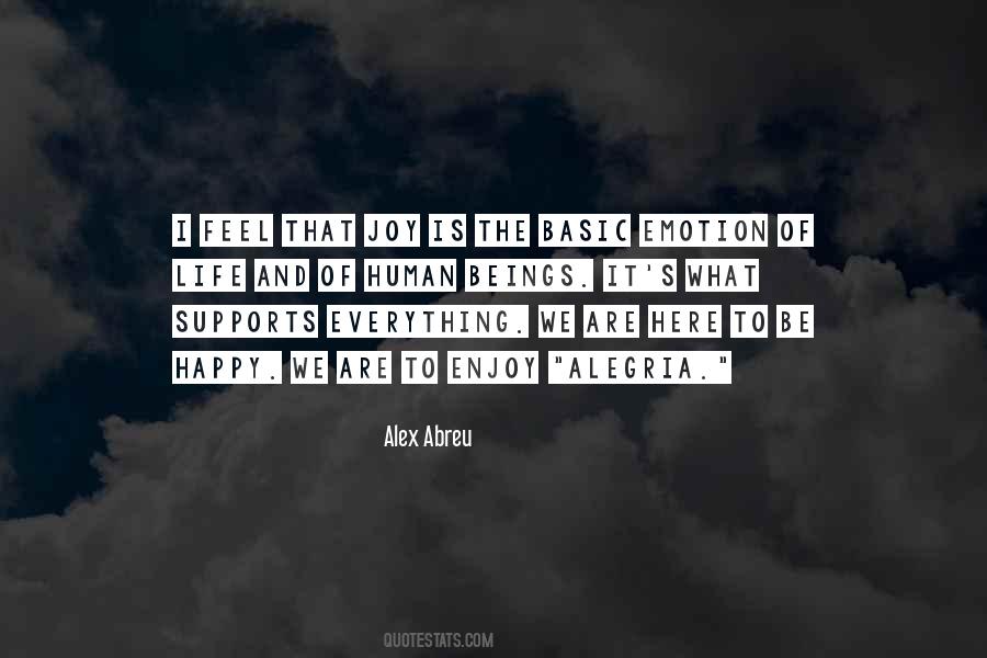 We Are Here To Enjoy Life Quotes #576674