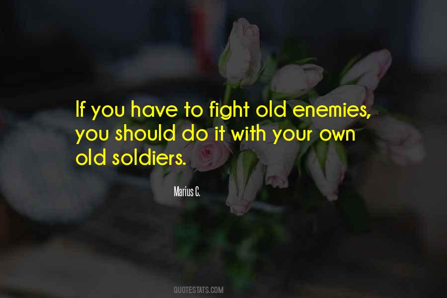 Your Own Enemy Quotes #1865338