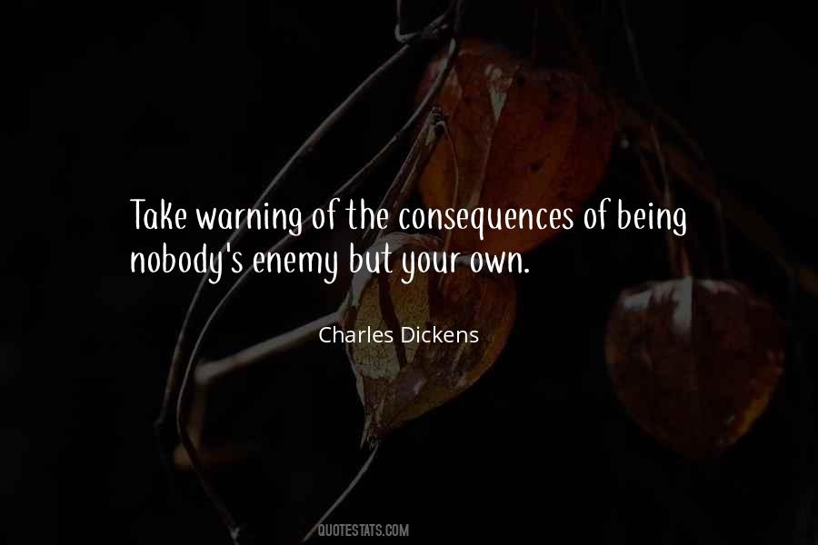 Your Own Enemy Quotes #981207