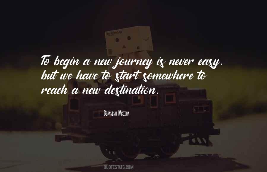 Begin A New Journey Quotes #778520