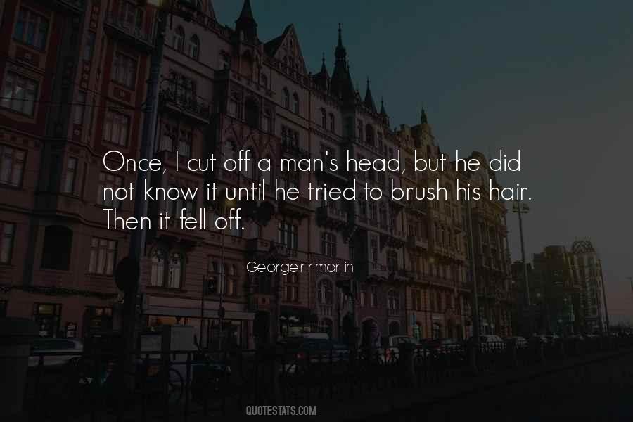 Brush Off Quotes #1569367