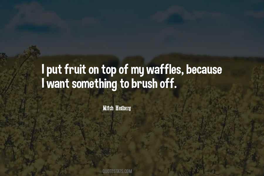 Brush Quotes #1035731