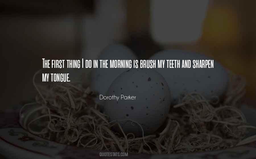 Brush Teeth Quotes #1199298