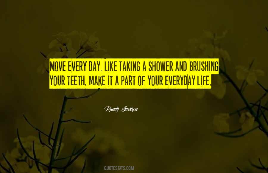 Brushing My Teeth Quotes #565533