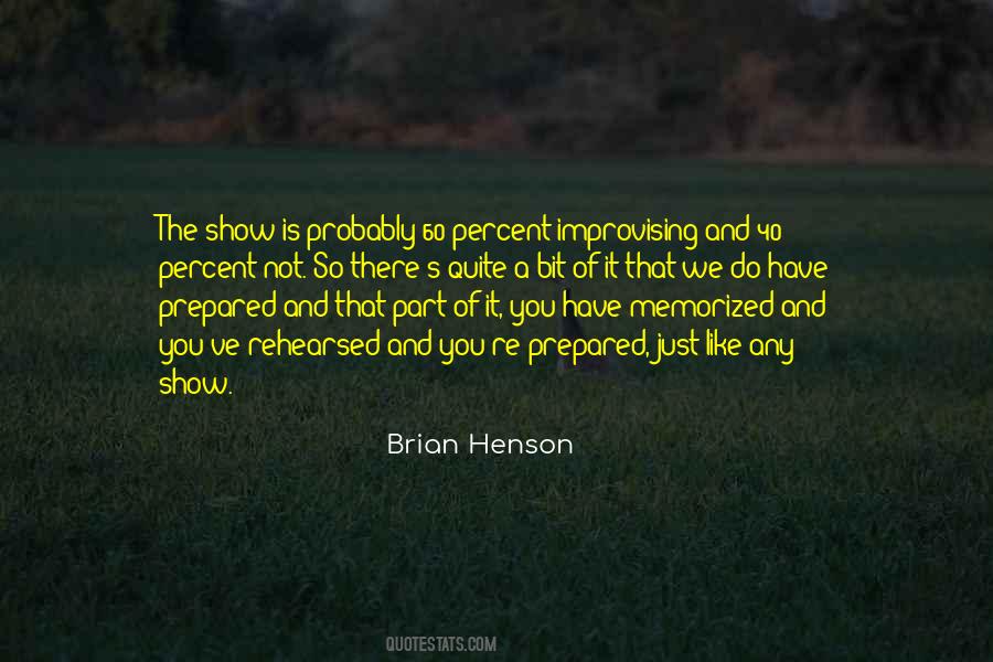 Quotes About The Show #1640694