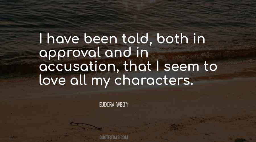 Quotes About Love And Approval #370822