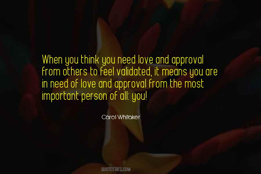 Quotes About Love And Approval #549999