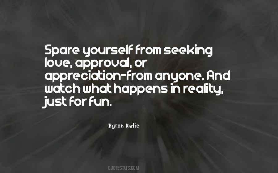 Quotes About Love And Approval #949974