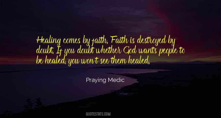 Faith For Healing Quotes #1824103