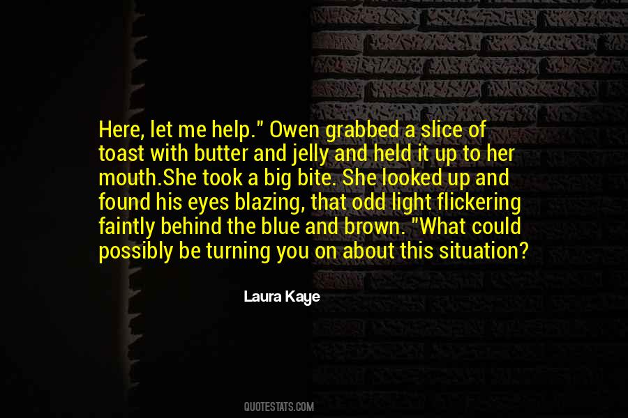 Owen Laura Quotes #811237