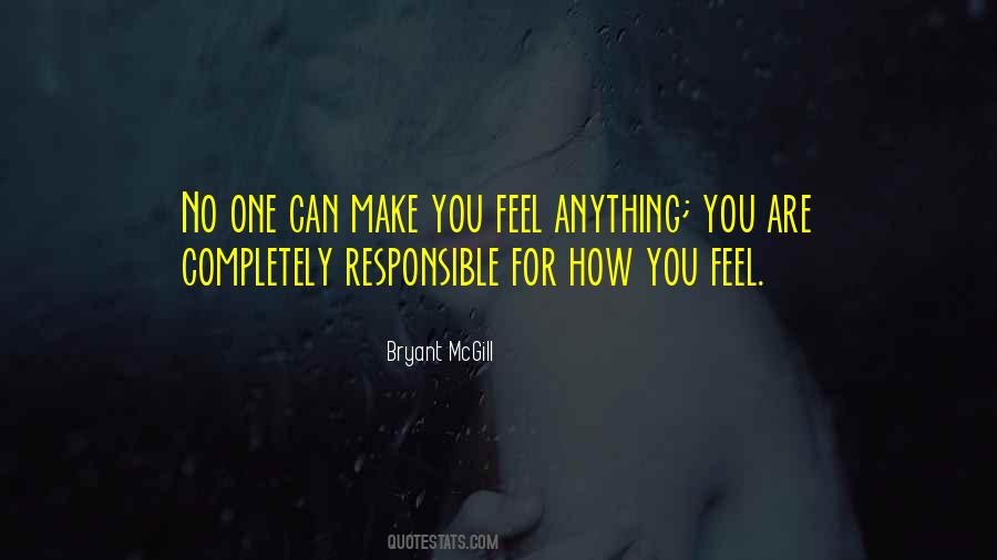 You Are Responsible Quotes #148513