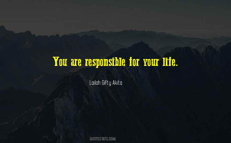 You Are Responsible Quotes #1587247