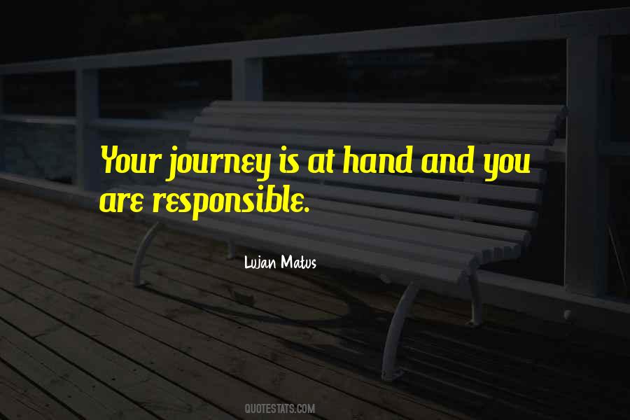 You Are Responsible Quotes #486853