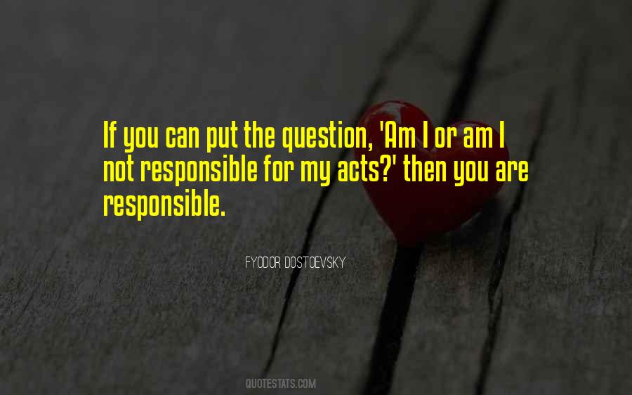 You Are Responsible Quotes #961541