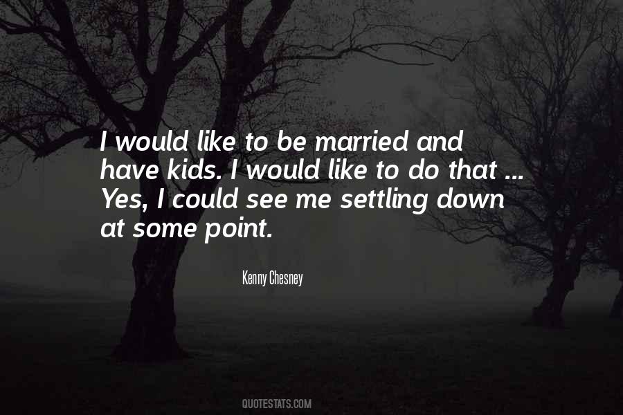 To Be Married Quotes #1480104