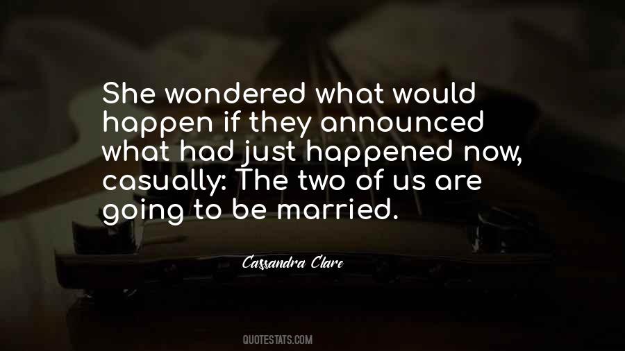 To Be Married Quotes #1495326
