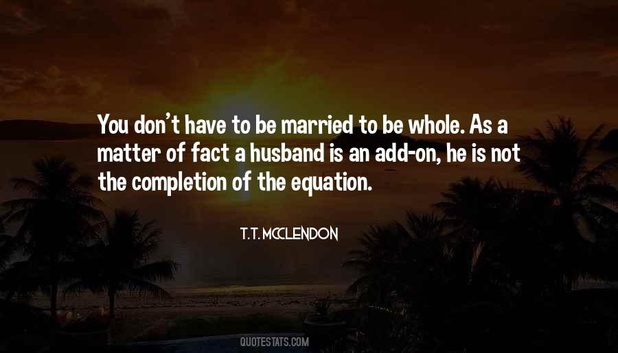 To Be Married Quotes #1857842